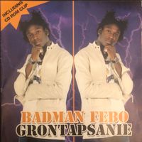 Badman Febo - Grontapsanie